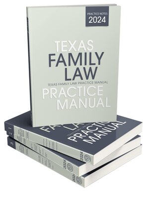 cover image of Texas Family Law Practice Manual, 2024